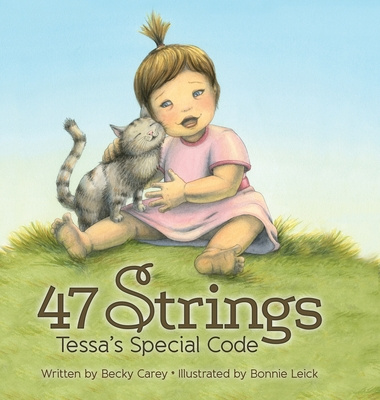 Knjiga 47 Strings: Tessa's Special Code Becky Carey