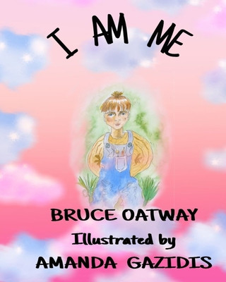 Knjiga I Am Me Bruce Oatway