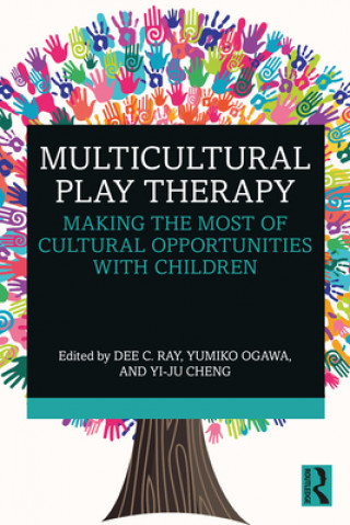 Book Multicultural Play Therapy Dee C. Ray