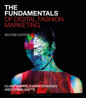 Книга The Fundamentals of Digital Fashion Marketing Karen E. Edwards