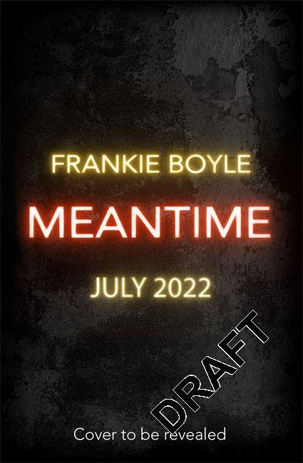 Könyv Meantime Frankie Boyle