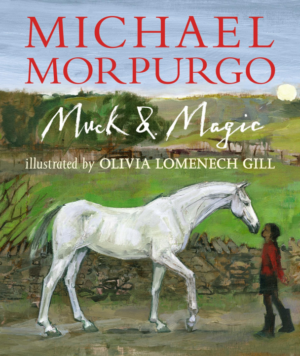 Knjiga Muck and Magic Sir Michael Morpurgo