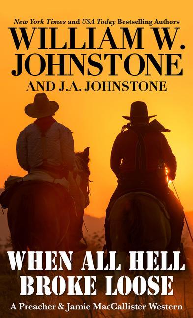 Knjiga When All Hell Broke Loose J. A. Johnstone