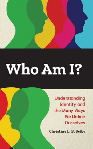 Buch Who Am I? Christine L. B. Selby
