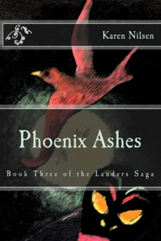 Könyv Phoenix Ashes Nilsen Karen Nilsen