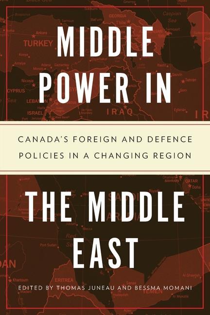 Carte Middle Power in the Middle East Bessma Momani