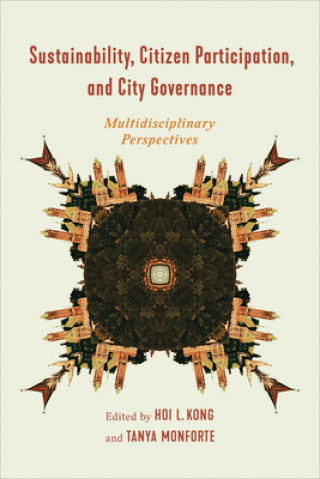 Könyv Sustainability, Citizen Participation, and City Governance Tanya Monforte