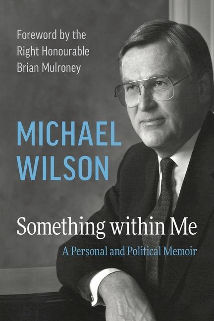 Könyv Something within Me Right Honourable Brian Mulroney