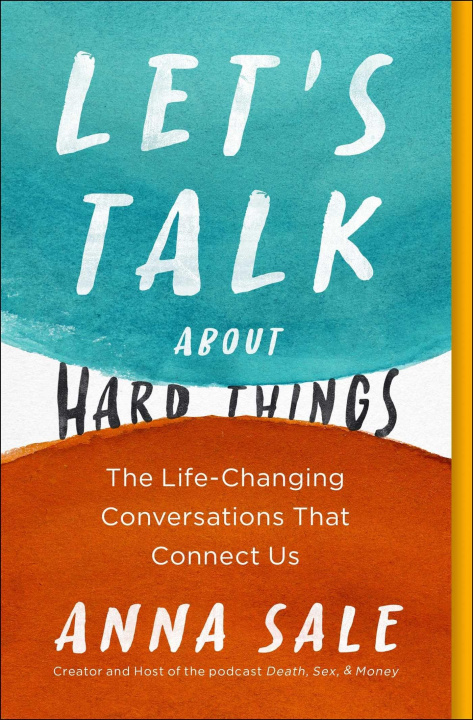 Knjiga Let's Talk about Hard Things: The Life-Changing Conversations That Connect Us 