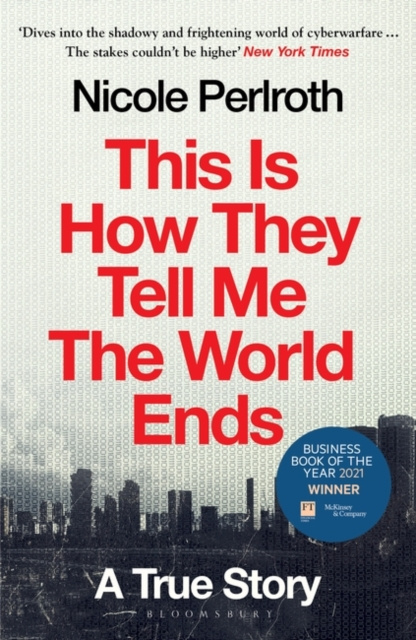 Книга This Is How They Tell Me the World Ends Nicole Perlroth
