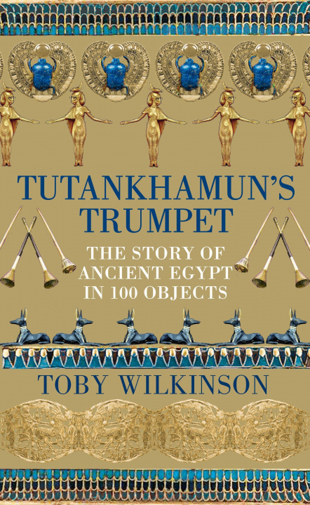 Könyv Tutankhamun's Trumpet Toby Wilkinson