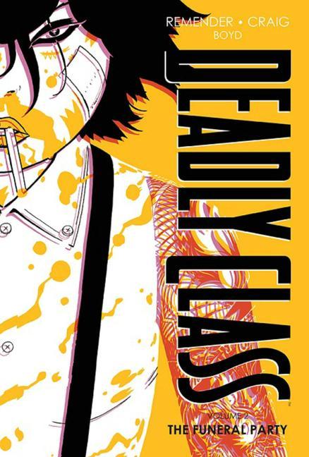Книга Deadly Class Deluxe Edition Volume 2: The Funeral Party (New Edition) 