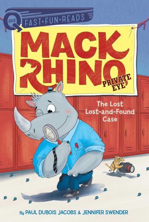 Knjiga The Lost Lost-And-Found Case: Mack Rhino, Private Eye 4 Jennifer Swender