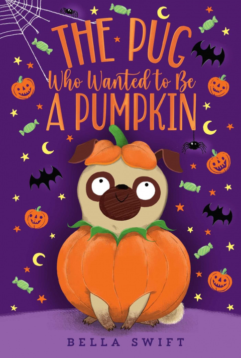Knjiga The Pug Who Wanted to Be a Pumpkin Swift
