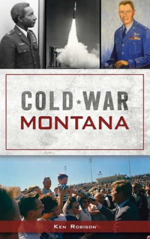 Knjiga Cold War Montana Ken Robison