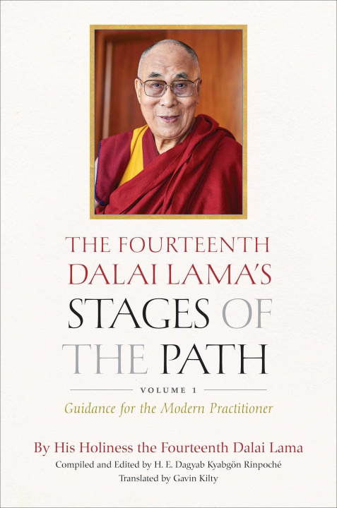 Kniha Fourteenth Dalai Lama's Stages of the Path: Volume One Loden Sherab Dagyab Kyabgön Rinpoche