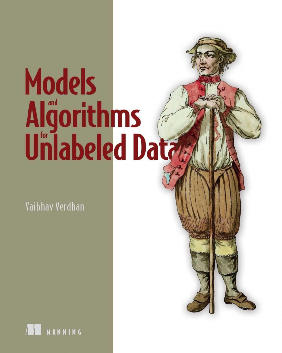Book Models and Algorithms for Unlabelled Data Vaibhav Verdhan