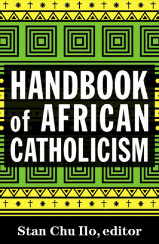 Kniha Handbook of African Catholicism 