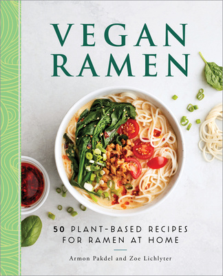 Книга Vegan Ramen: 50 Plant-Based Recipes for Ramen at Home Zoe Lichlyter