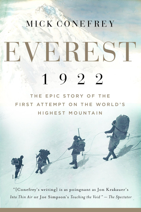 Kniha Everest 1922: The Epic Story of the First Attempt on the World's Highest Mountain 