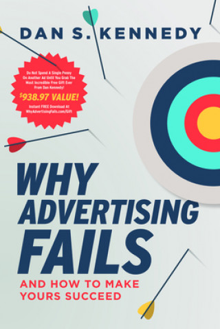 Carte Why Advertising Fails: And How to Make Yours Succeed 