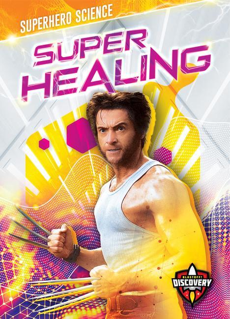 Knjiga Super Healing Blake Hoena