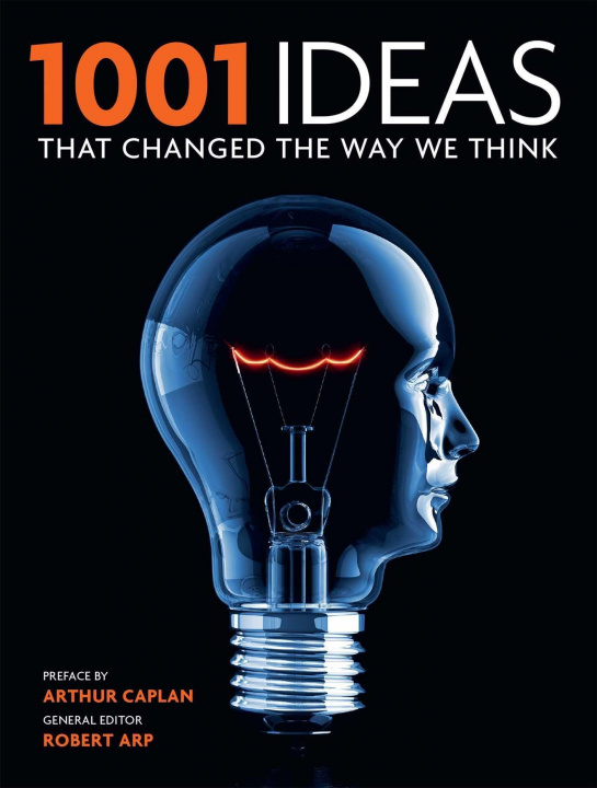 Книга 1001 Ideas That Changed the Way We Think Robert Arp