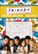 Könyv Friends Word Search, Quips, Quotes, and Coloring Book 