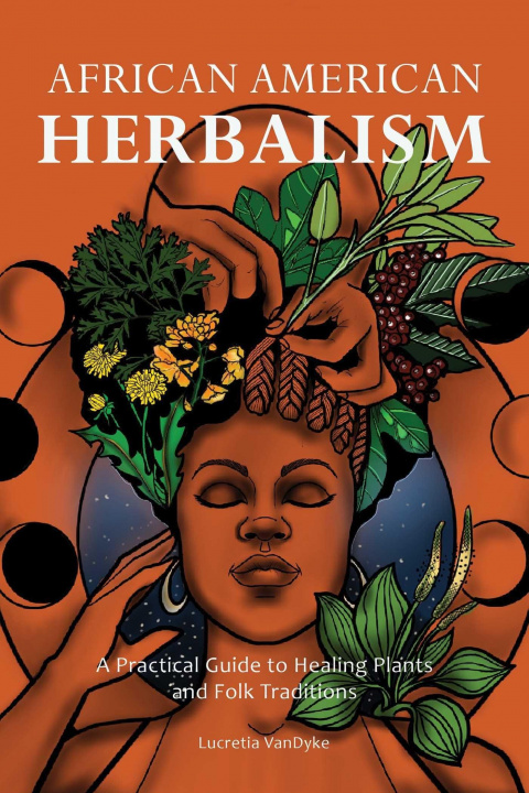 Kniha African American Herbalism 