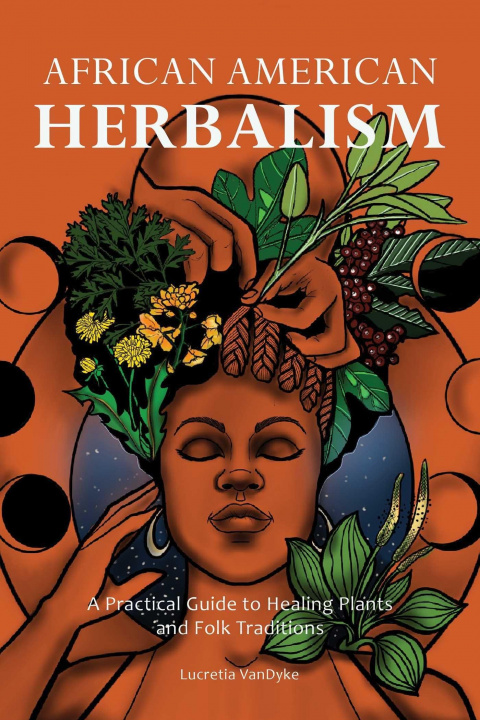 Knjiga African American Herbalism 