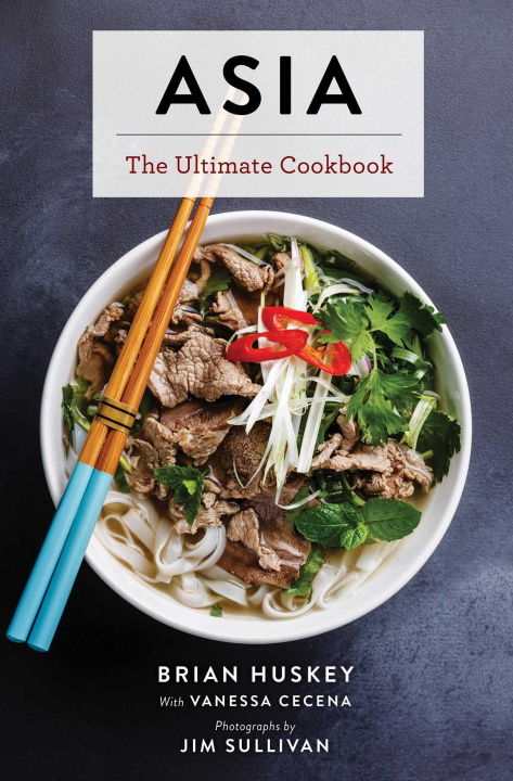 Könyv Asia : The Ultimate Cookbook Jim Sullivan