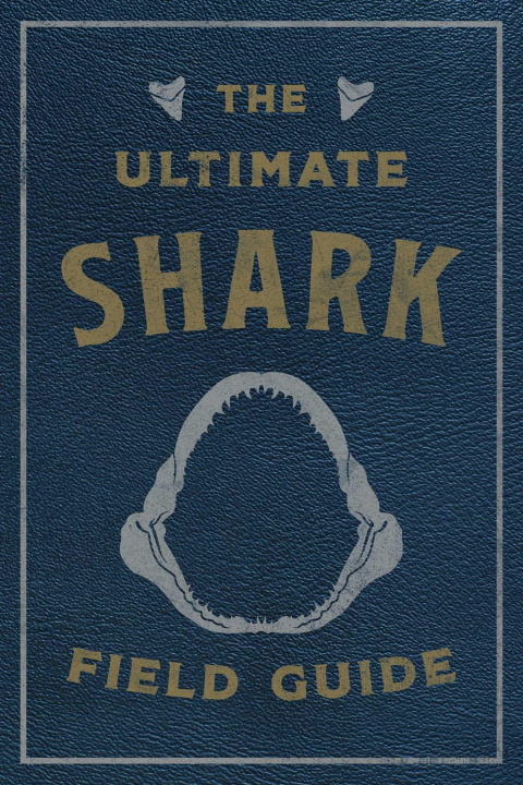Книга Ultimate Shark Field Guide 