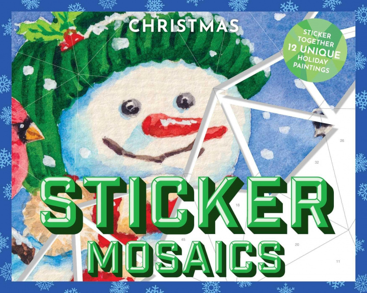 Kniha Sticker Mosaics: Christmas: Puzzle Together 12 Unique Holiday Designs 