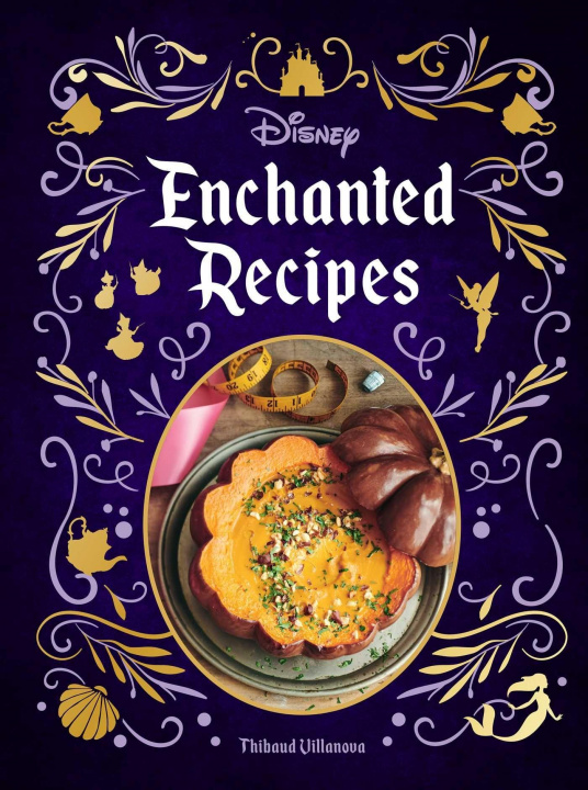 Книга Disney Enchanted Recipes Cookbook 