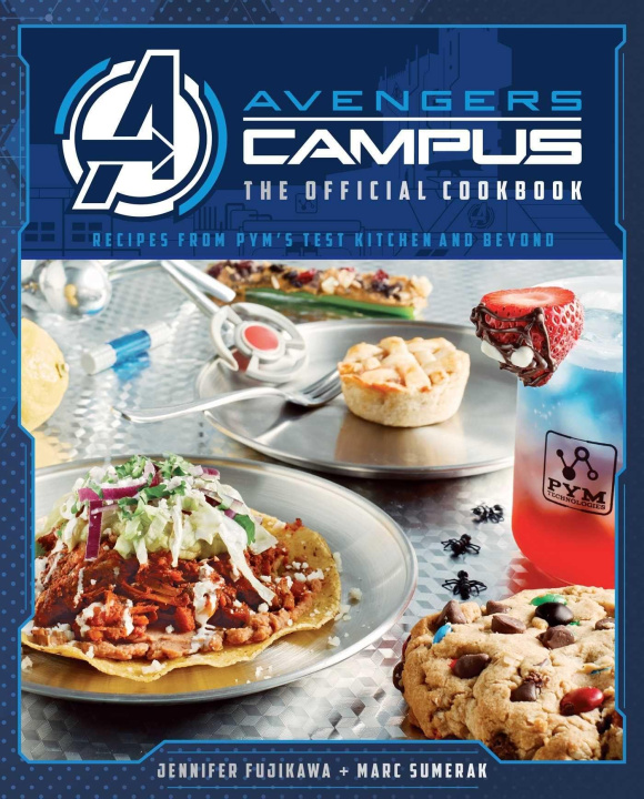 Könyv Avengers Campus: The Official Cookbook: Recipes from Pym's Test Kitchen and Beyond Jenn Fujikawa