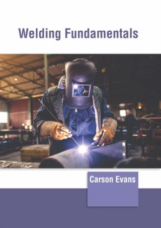 Boek Welding Fundamentals Carson Evans