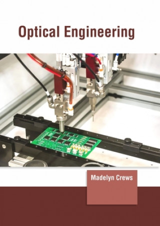 Knjiga Optical Engineering Madelyn Crews