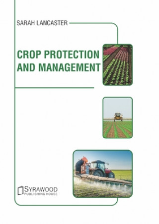 Knjiga Crop Protection and Management Sarah Lancaster