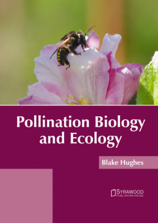 Kniha Pollination Biology and Ecology 