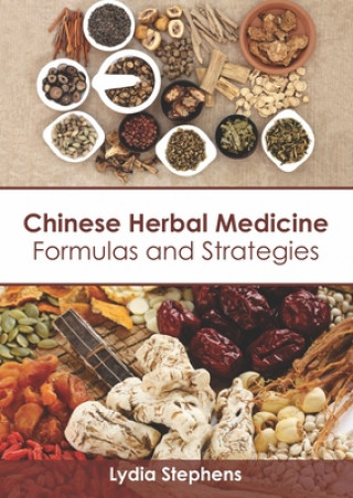 Kniha Chinese Herbal Medicine: Formulas and Strategies 