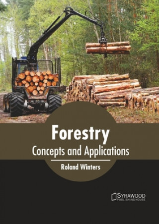 Книга Forestry: Concepts and Applications 