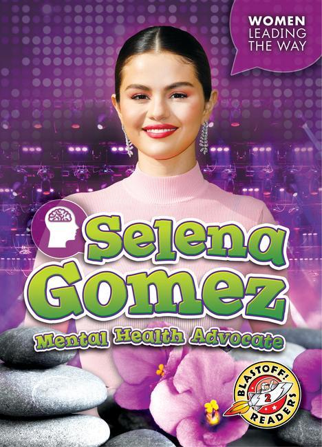 Kniha Selena Gomez: Mental Health Advocate 