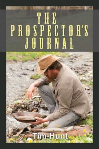 Boek The Prospector's Journal Tim Hunt