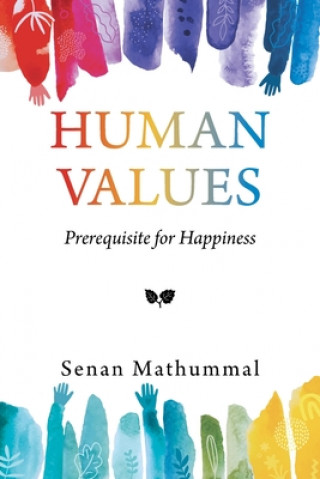 Knjiga Human Values Mathummal Senan Mathummal
