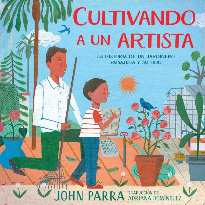 Kniha Cultivando A un Artista: La Historia de un Jardinero Paisajista y su Hijo John Parra