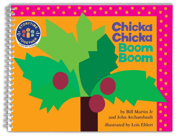 Könyv Chicka Chicka Boom Boom: Storytime Together John Archambault