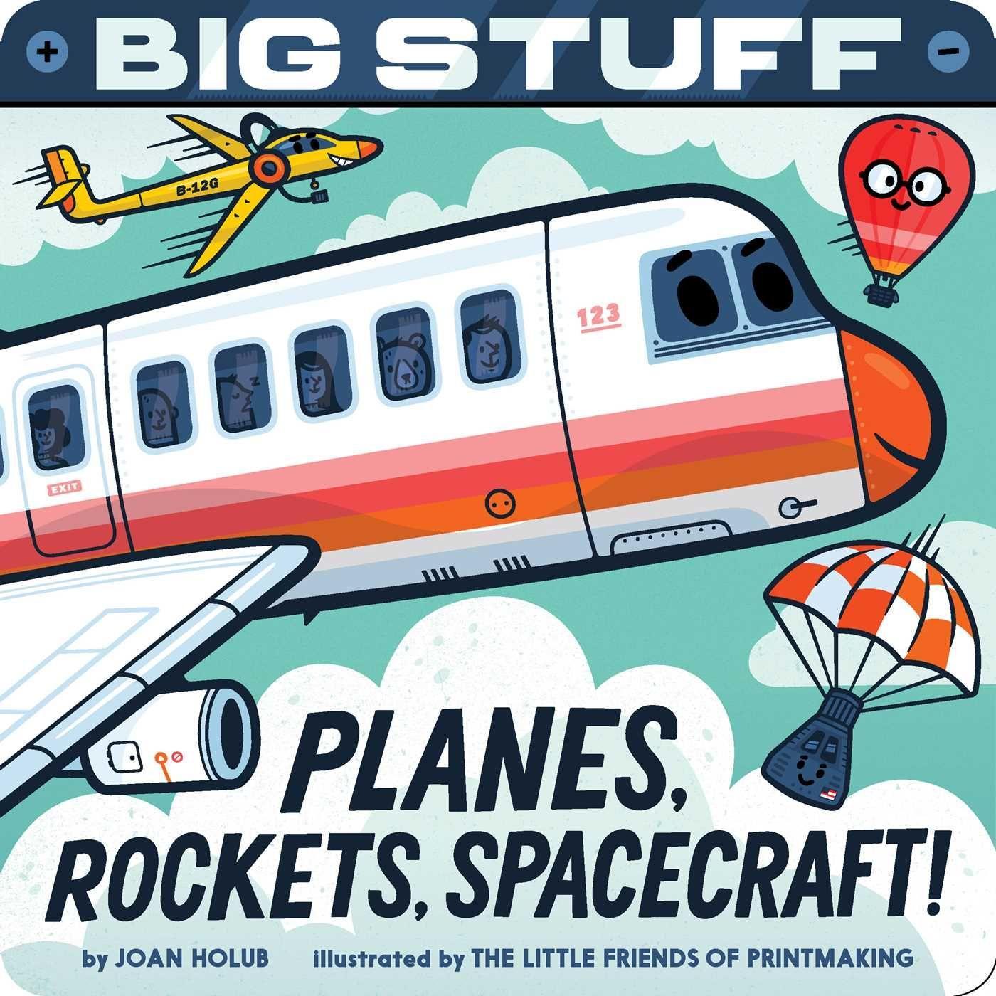 Knjiga Big Stuff Planes, Rockets, Spacecraft! The Little Friends of Printmaking