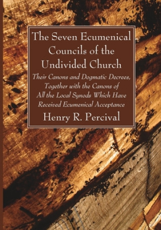 Kniha Seven Ecumenical Councils of the Undivided Church 