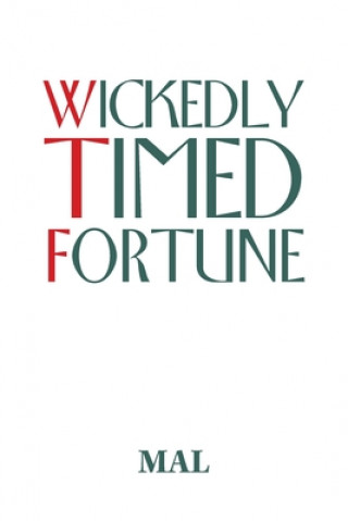 Knjiga Wickedly Timed Fortune Mal