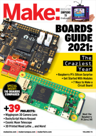 Könyv Make: Volume 79: 2022 Guide to Boards 